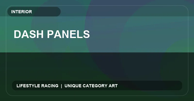 Dash Panels